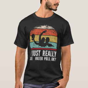 T-shirt J'Aime Vraiment Water Polo, D'Accord ?