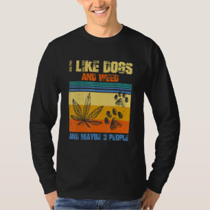 T-shirt J'Aime Weed Mon Chien Et Peut-Être 3 Personnes Pré