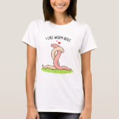 T-shirt J'Aime Worm Hugs Funny Warm Worm Pun (Devant)