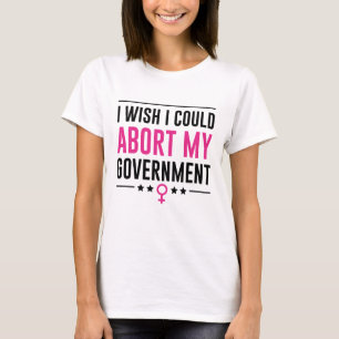 T-shirt J'Aimerais Abandonner Mon Gouvernement