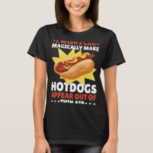 T-shirt J'aimerais pouvoir faire apparaître par magie Hotd