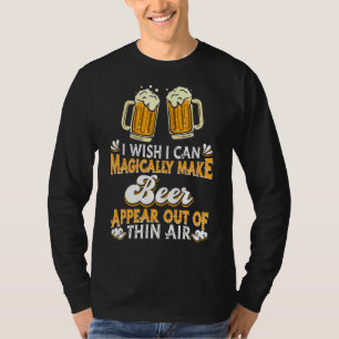 T-shirt J'Aimerais Pouvoir Magiquement Faire Apparaître La