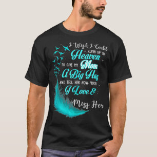 T-shirt J'Aimerais Pouvoir Monter Au Ciel Pour Donner À Ma