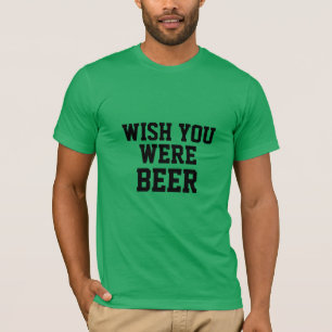 T-shirt j'aimerais que vous soyez bière irish st. patrick'
