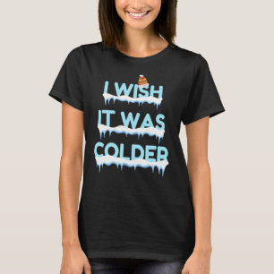 T-shirt J'Aimerais Qu'Il Soit Plus Froid Football Sport Dr