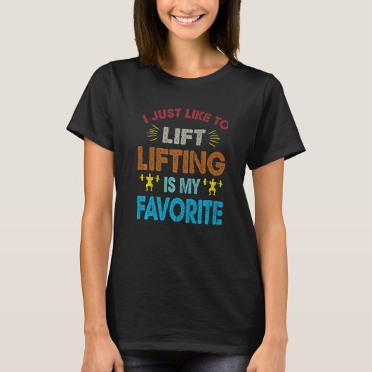 T-shirt J'Aimerais Simplement Lift Lifting Est Mon Poids P (Devant)
