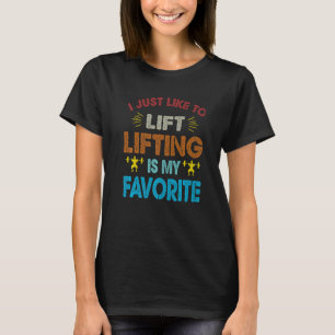 T-shirt J'Aimerais Simplement Lift Lifting Est Mon Poids P