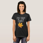 T-shirt J'aimerais taper sur cette Maple Tapping (Devant entier)