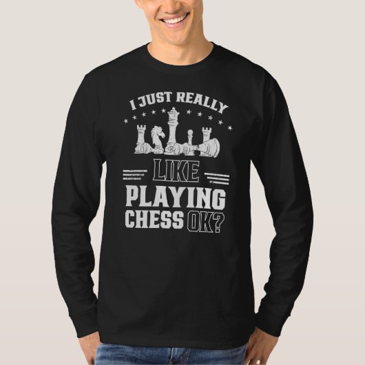 T-shirt J'Aimerais Vraiment Jouer Aux Échecs Ok Joueur Mat (Devant)