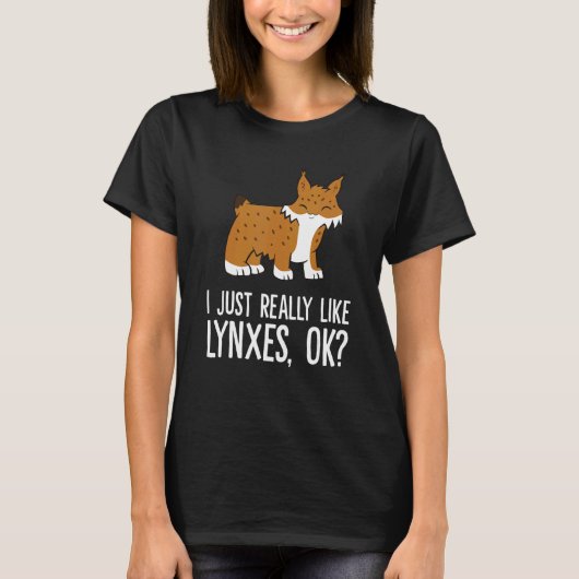 T-shirt J'Aimerais Vraiment Lynxes Ok Chat Wild Lynx (Devant)