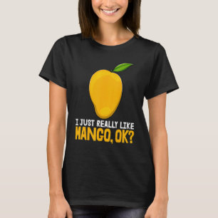 T-shirt J'Aimerais Vraiment Mango Ok Drôle Mango Fruit Lo