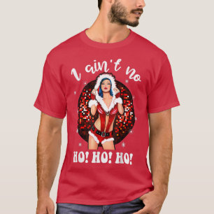 T-shirt J'Aint No HohoHo Lady Noel Costume, Joyeux Christm