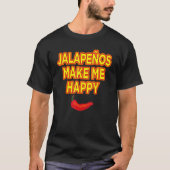T-shirt Jalapenos Me Rendre Heureux (Devant)