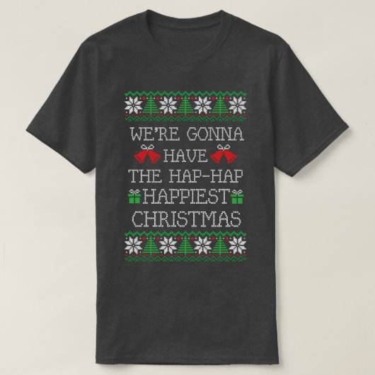 T-shirt J'allais avoir le haphap Noël le plus heureux (Design devant)