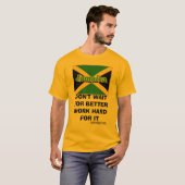 T-shirt Jamaïque TRAVAILLE DUR (Devant entier)