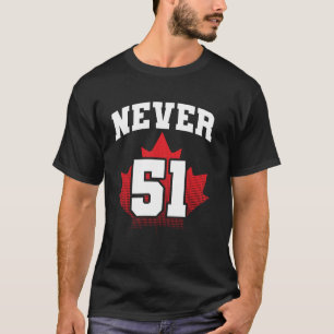 T-shirt Jamais 51e État Drapeau feuille d'érable Canada