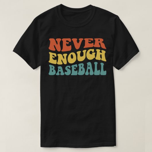 T-shirt Jamais assez de baseball IV (Design devant)