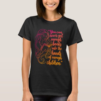T-shirt Jamais assez de livres Enfants qui lisent Enseigna