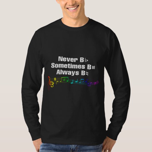 T-shirt Jamais B Plat, Parfois B Sharp, Toujours B Naturel (Devant)