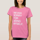 T-SHIRT JAMAIS DÉSOLÉ DE ME SUIVRE (Devant)