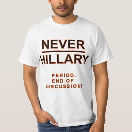 T-shirt Jamais Hillary (Devant)