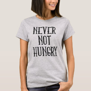 T-shirt Jamais pas affamé