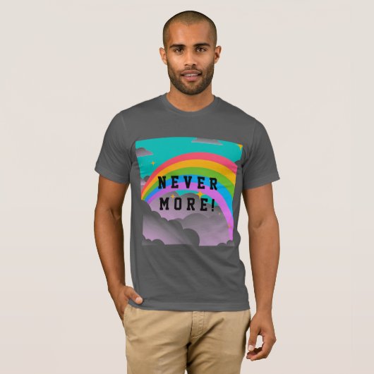T-shirt jamais plus arc-en-ciel (Devant entier)
