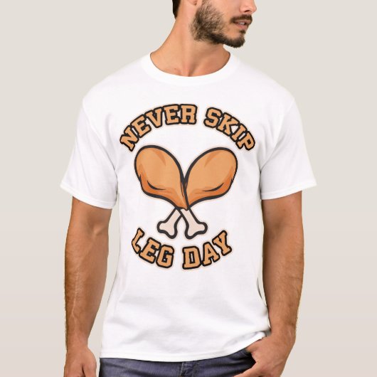 T-shirt Jamais Sauter Jour de la Jambe - Baguette de poule (Devant)