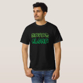 T-shirt jamais seul (Devant entier)