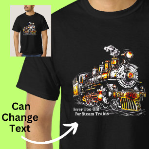 T-shirt Jamais trop vieux pour Trains à vapeur Imaginaire 