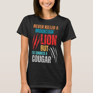 T-shirt Jamais Tué Un Lion De Montagne Mais J'Ai Éclaté Un