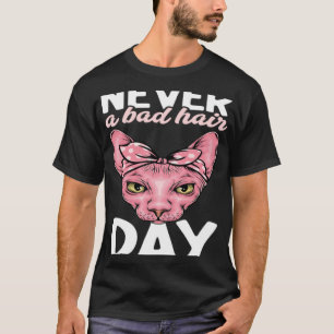 T-shirt Jamais une mauvaise journée pour les cheveux Chat