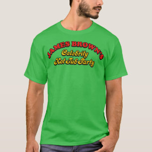 T-shirt James Brown's Celebrity Hot Tub Party