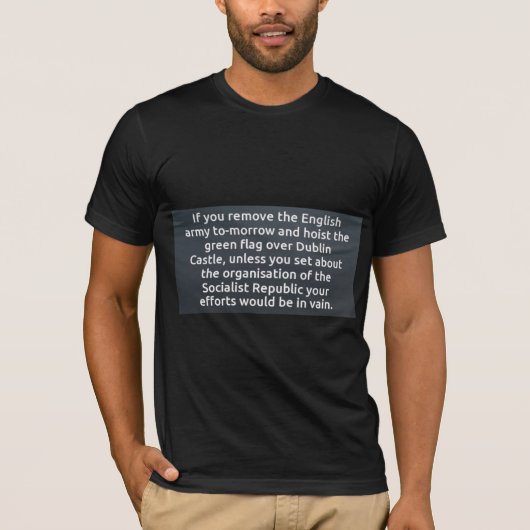 T-shirt James Connolly "si vous enlevez…" Citation (Devant)