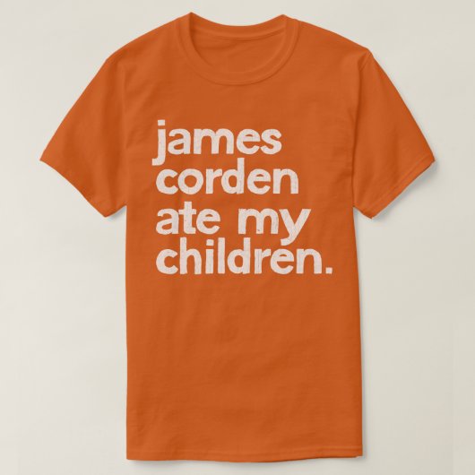 T-shirt James Corden Mange Mes Enfants (Design devant)