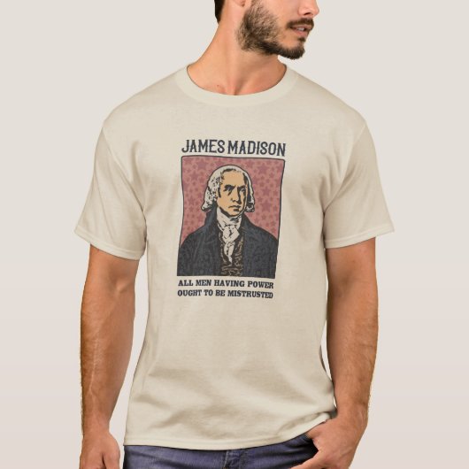 T-shirt James Madison - 4e président - Citation (Devant)