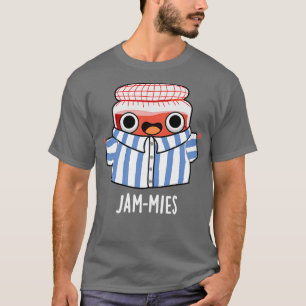 T-shirt Jammies Funny Pyjamma Jam Pun