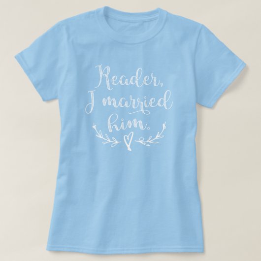 T-shirt Jane Eyre Reader Je L'Ai Marié (Design devant)