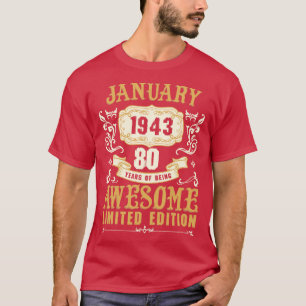 T-shirt Janvier 1943 80 Ans D'Être Awesome Limited Edi
