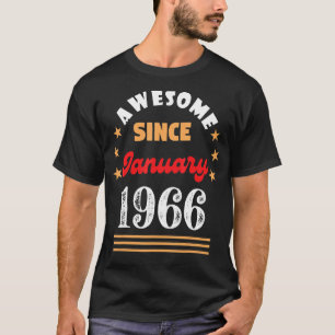 T-shirt Janvier 1966 Anniversaire stupéfiant depuis 1966 J