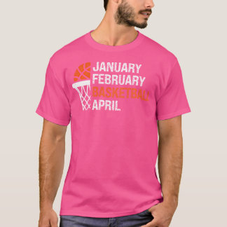 T-shirt Janvier Février Basketball Avril Basketball Pour B