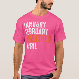 T-shirt Janvier Février Basketball Avril Drôle Apparel Vi