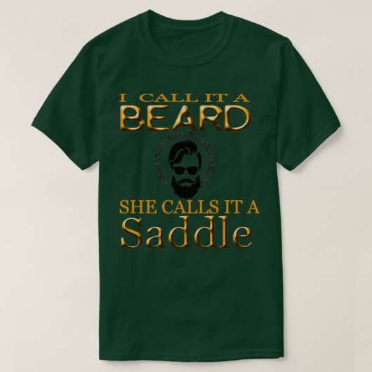 T-shirt j'appelle ça une barbe qu'elle appelle une selle d (Design devant)