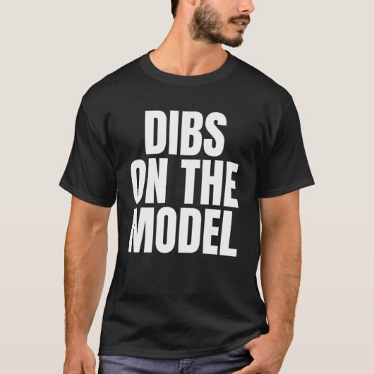 T-shirt J'appelle Dibs on the Model Job Career Work (Devant)