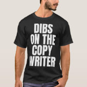 T-shirt J'appelle Dibs on the Writer Job Career Work (Devant)