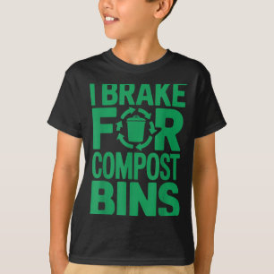 T-shirt J'applique les freins pour les bacs à compost cita