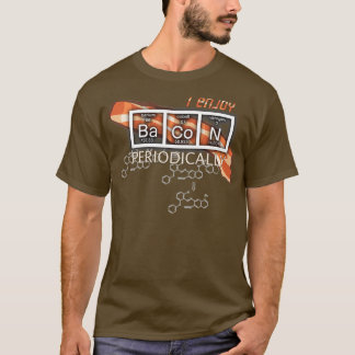 T-shirt J'Apprécie Bacon Périodiquement Éléments Périodiqu
