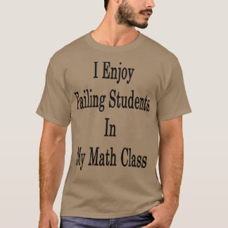 T-shirt J'Apprécie Les Étudiants Qui N'Ont Pas Été En Cour