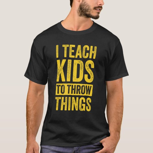 T-shirt J'Apprends Aux Enfants À Jeter Des Choses Suivre E (Devant)