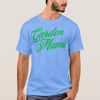 T-shirt Jardin Mama Nature Amoureuse Femmes Jardinage Mère